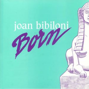 Joan Biblioni Born Born Reissue Vinyl