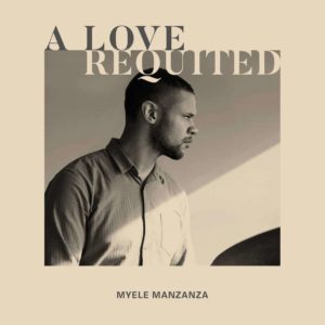 Myele Manzanza A Love Requited First World LP Vinyl