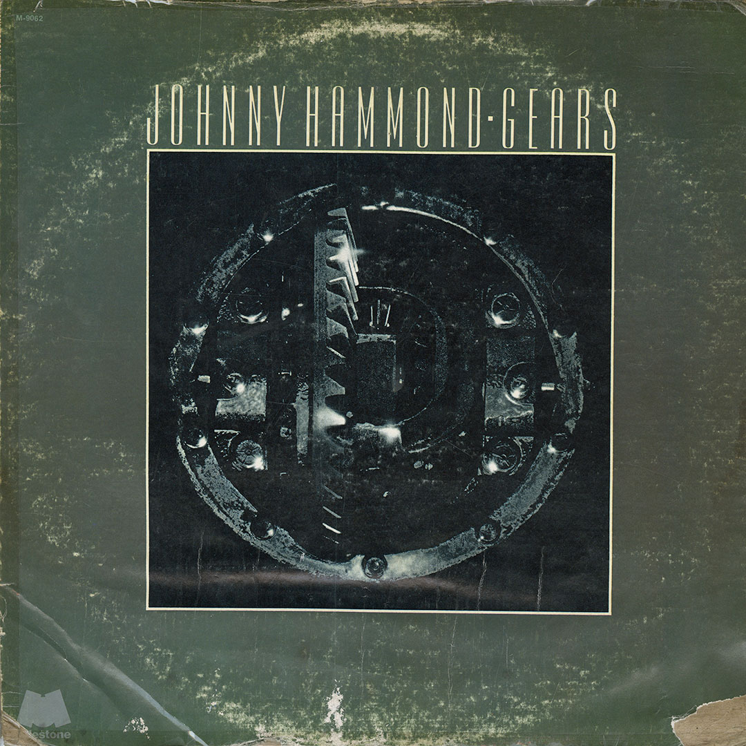 Johnny Hammond – Gears (Vinyl) – The Mixtape Shop