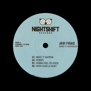 Javi Frías Make It Happen EP Night Shift Records 12" Vinyl