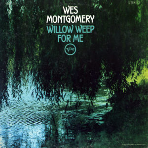 Wes Montgomery Willow Weep For Me Verve Records LP Vinyl