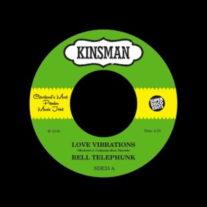 Bell Telephunk Love Vibrations / Love Company Super Disco Edits 7" Vinyl