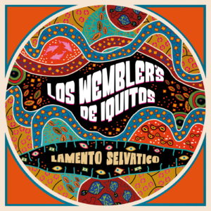 Los Wembler's De Iquitos Lamento Selvatico Names You Can Trust 7" Vinyl
