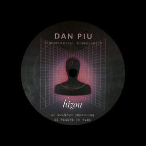 Dan Piu Technological Singularity Hizou Deep Rooted Music 12" Vinyl