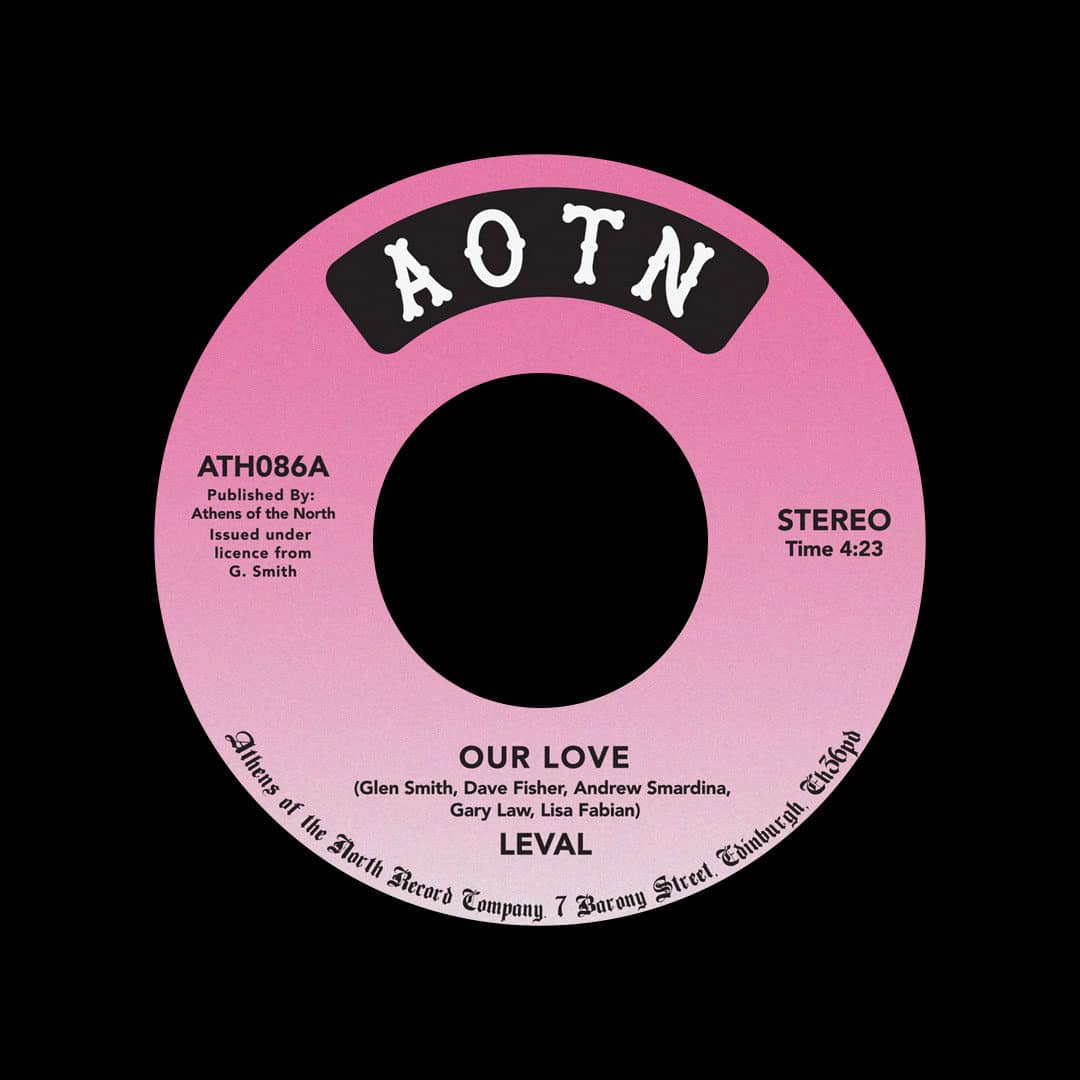 Leval Our Love / It’s Up To You Athens Of The North 7", Reissue Vinyl