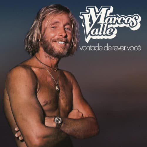 Marcos Valle Vontade De Rever Você Vinilisssimo LP, Reissue Vinyl