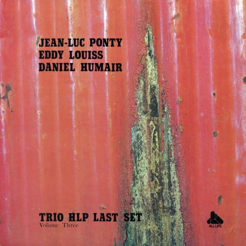 Trio HLP Last Set (Volume Three) All Life LP Vinyl