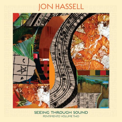 Jon Hassell Seeing Through Sound Ndeya LP Vinyl