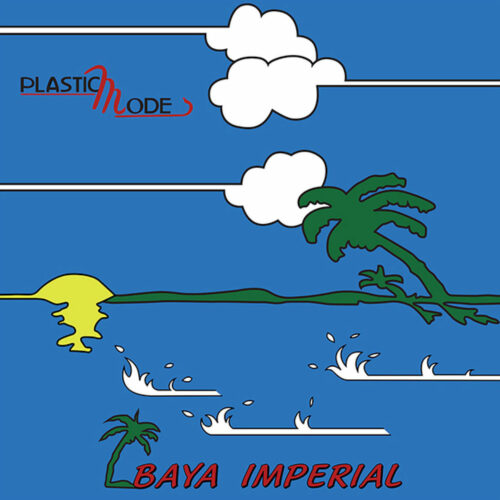 Plastic Mode Baya Imperial Discoring Records 12", Reissue Vinyl