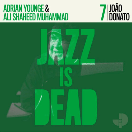Adrian Younge, Ali Shaheed Muhammad Jazz Is Dead 7: João Donato Jazz Is Dead LP Vinyl