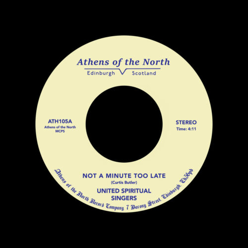 United Spiritual Singers Not A Minute Too Late / I’m A Believer Athens Of The North 7", Reissue Vinyl
