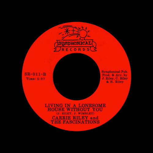 Carrie Riley & The Fascinations Super Cool / Living In A Lonesome House Symphonical Reissue Vinyl