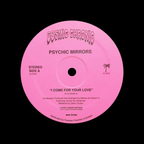 Psychic Mirrors I Come For Your Love Cosmic Chronic Repress Vinyl