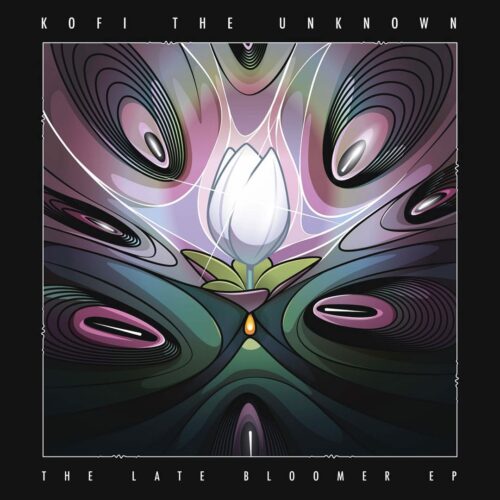Kofi The Unknown The Late Bloomer EP Wicked Wax Amsterdam 12" Vinyl