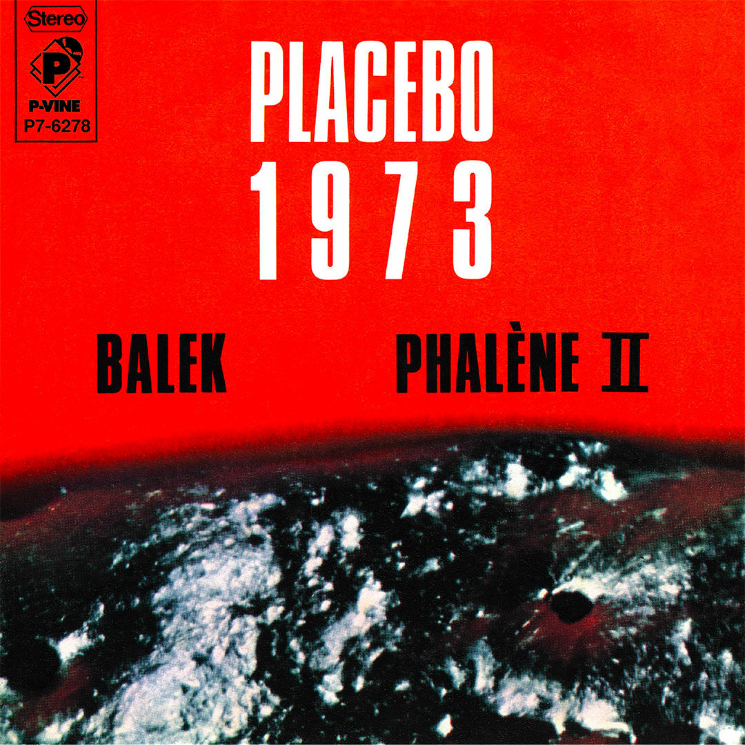 Placebo 1973: Balek / Phalene II P-Vine Records 7", Reissue Vinyl