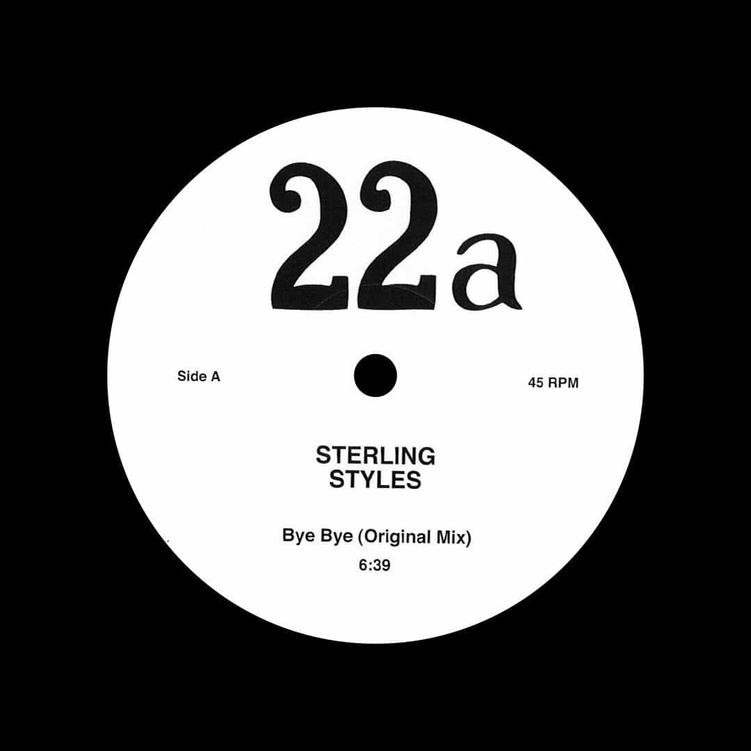 Sterling Styles Bye Bye / Nobody (Dub) 22a 12" Vinyl