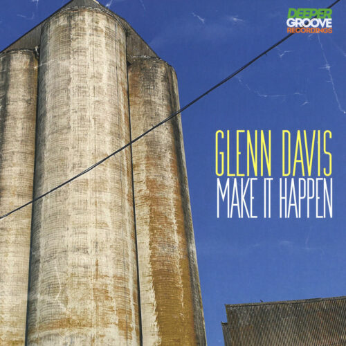 Glenn Davis Make It Happen Deeper Groove Recordings 12" Vinyl