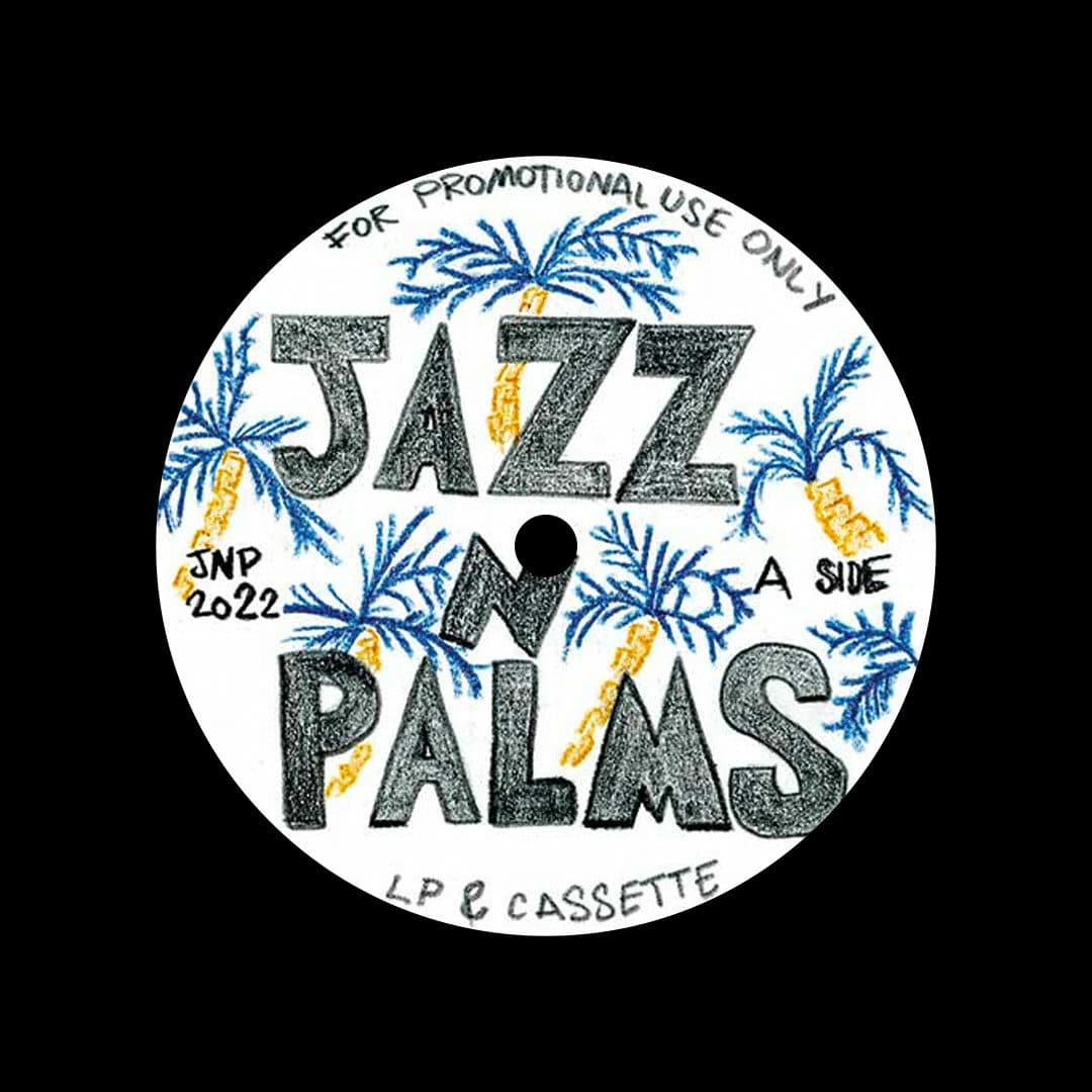 Jazz N Palms Jazz N Palms 06 Jazz N Palms 12" Vinyl