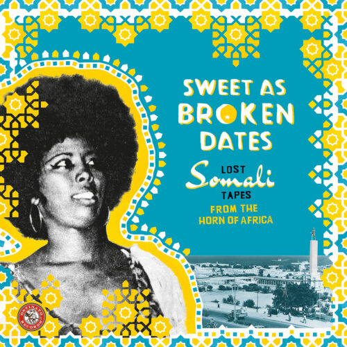 Various Sweet As Broken Dates: Lost Somali Tapes From The Horn Of Africa Ostinato Records Compilation Vinyl