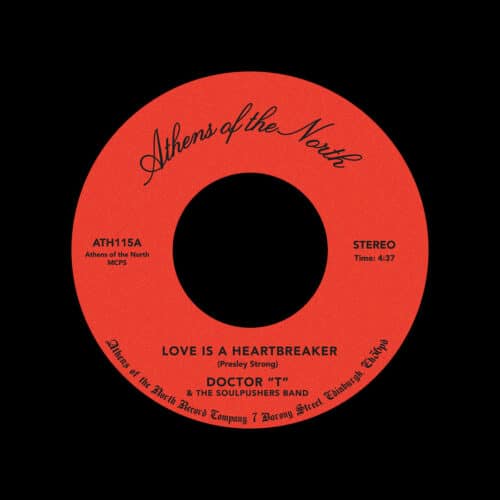 Doctor T & Presley Strong Love Is A Heartbreaker / Let’s Be Together Athens Of The North Reissue Vinyl