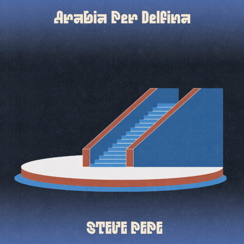 Steve Pepe Arabia Per Delfina Random Numbers LP Vinyl
