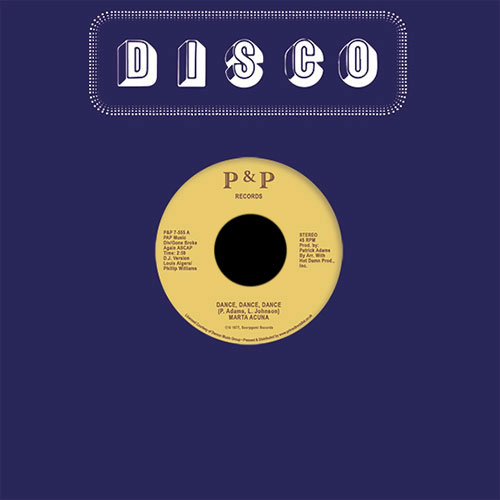 Marta Acuna Dance, Dance, Dance P&P Records 7", Reissue, RSD2022 Vinyl