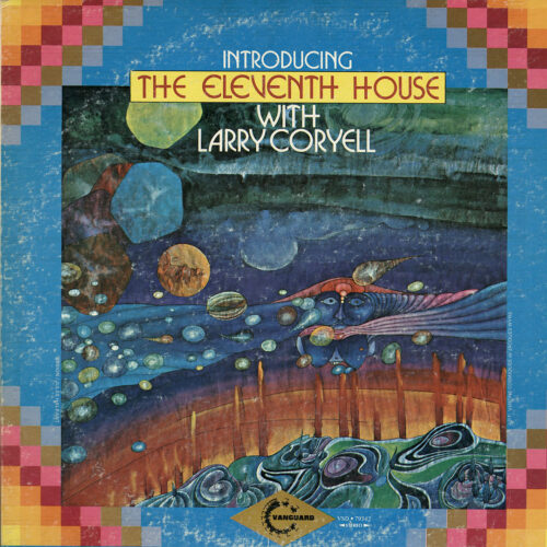 Larry Coryell Introducing The Eleventh House Vinyl The Mixtape Club