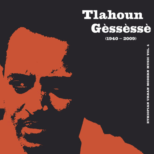 Tlahoun Gèssèssè Ethiopian Urban Modern Music Vol. 4 Heavenly Sweetness Reissue Vinyl
