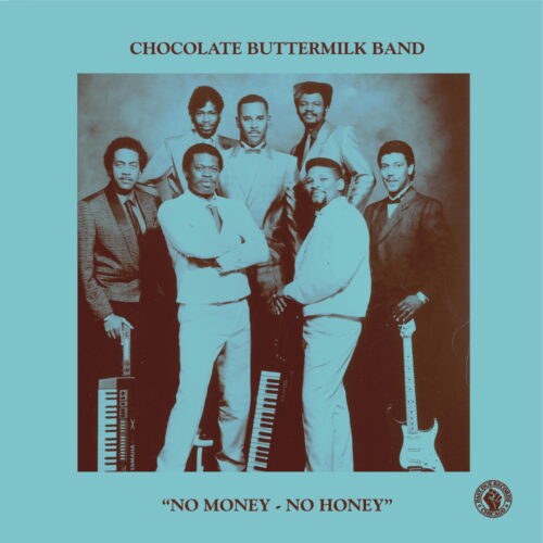 Chocolate Buttermilk Band No Money, No Honey / Mr LSD Past Due Reissue Vinyl