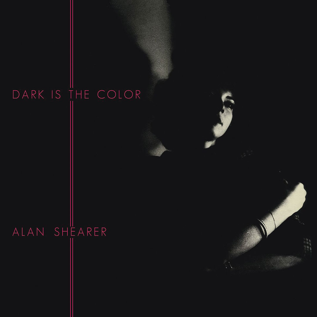 Alan Shearer Dark Is The Color Favorite Recordings LP, Reissue Vinyl