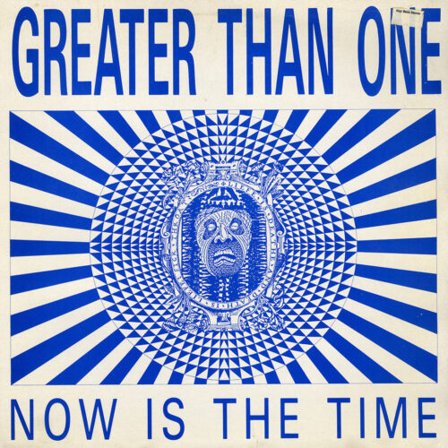 Greater Than One Now Is The Time Kunst Kapital 12" Vinyl