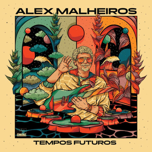 Alex Malheiros Tempos Futuros Far Out Recordings LP Vinyl