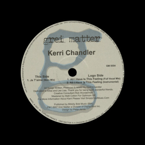 Kerri Chandler All I Have Is This Feeling Grei Matter 12" Vinyl