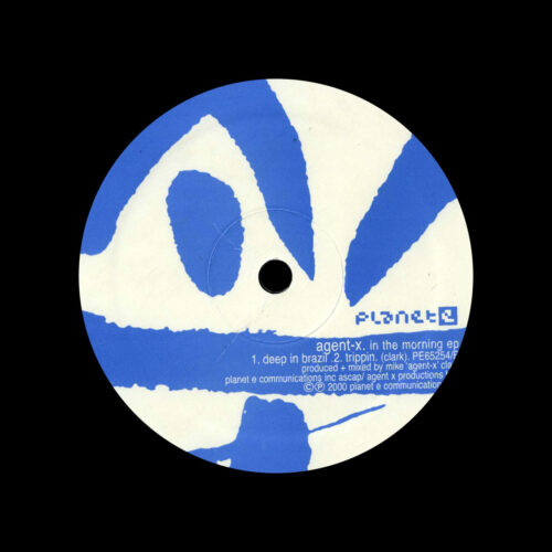 Agent-X In The Morning Planet E 12" Vinyl