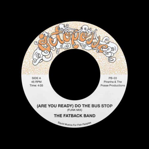 The Fatback Band Do The Bus Stop (Funk Mix) / Fatback Octoposse Reissue Vinyl