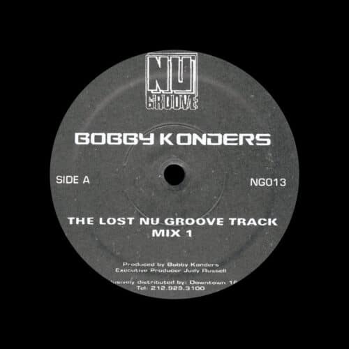 Bobby Konders The Lost Nu Groove Track Nu Groove Records 12" Vinyl