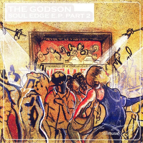 Rick Wilhite The Godson: Soul Edge EP 2 Still Music 12" Vinyl
