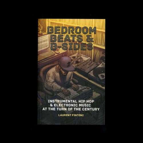 Laurent Fintoni Bedroom Beats & B-Sides Velocity Press Book Vinyl