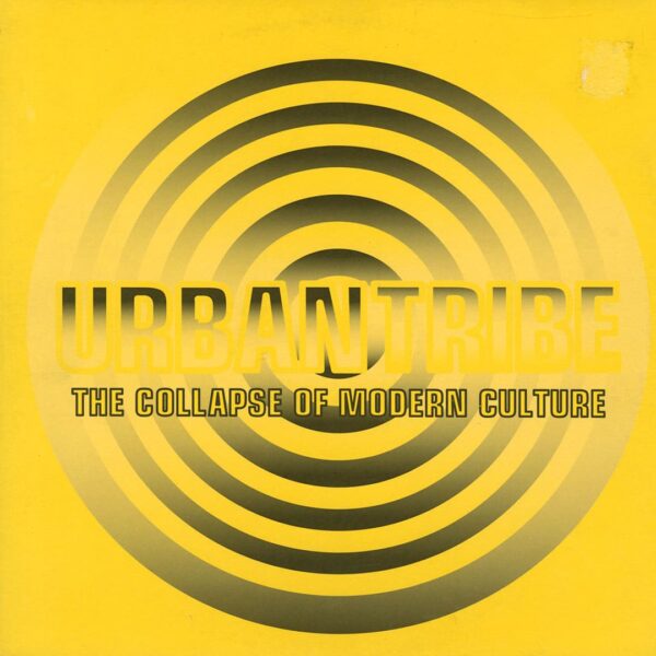 Urban Tribe – The Collapse Of Modern Culture (Vinyl) – The Mixtape