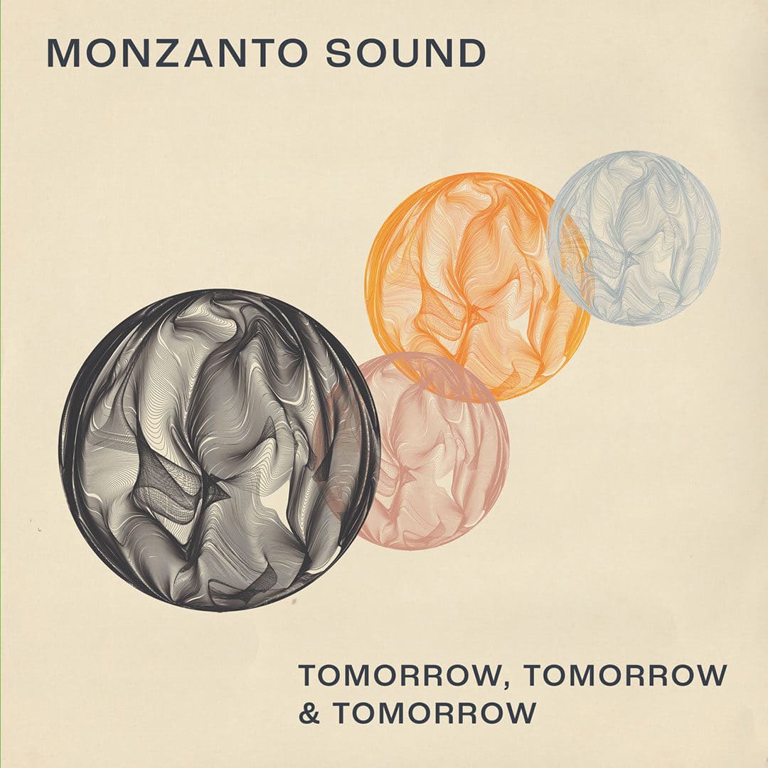 Monzanto Sound Tomorrow, Tomorrow & Tomorrow None More Records 12" Vinyl