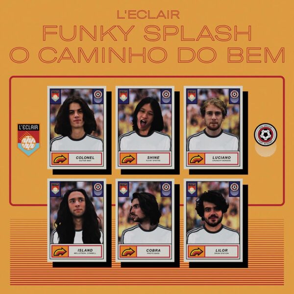 L'Eclair Funky Splash / O Caminho Do Bem Rocafort Records 7" Vinyl