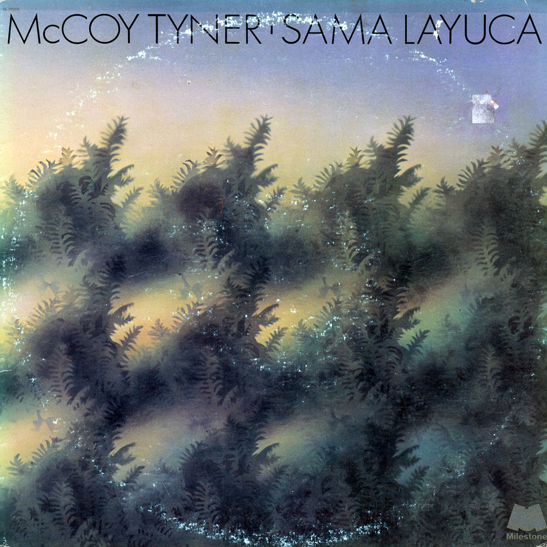 McCoy Tyner – Sama Layuca (Vinyl) – The Mixtape Club