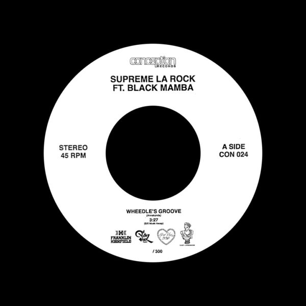 Supreme La Rock Ft. Black Mamba / Wheedle's Groove b/w Wheedle's Payback Supreme La Rock Ft. Black Mamba / Wheedle's Groove b/w Wheedle's Payback