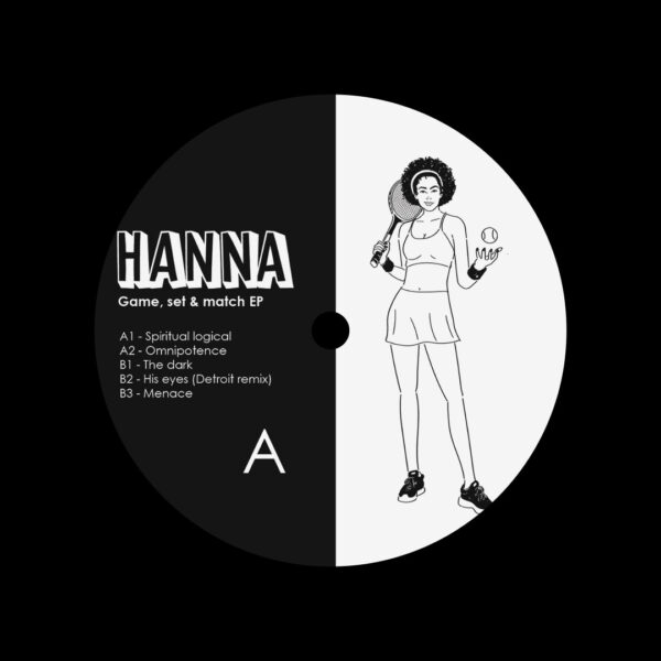 Hanna / Game, Set & Match Ep Hanna / Game, Set & Match Ep