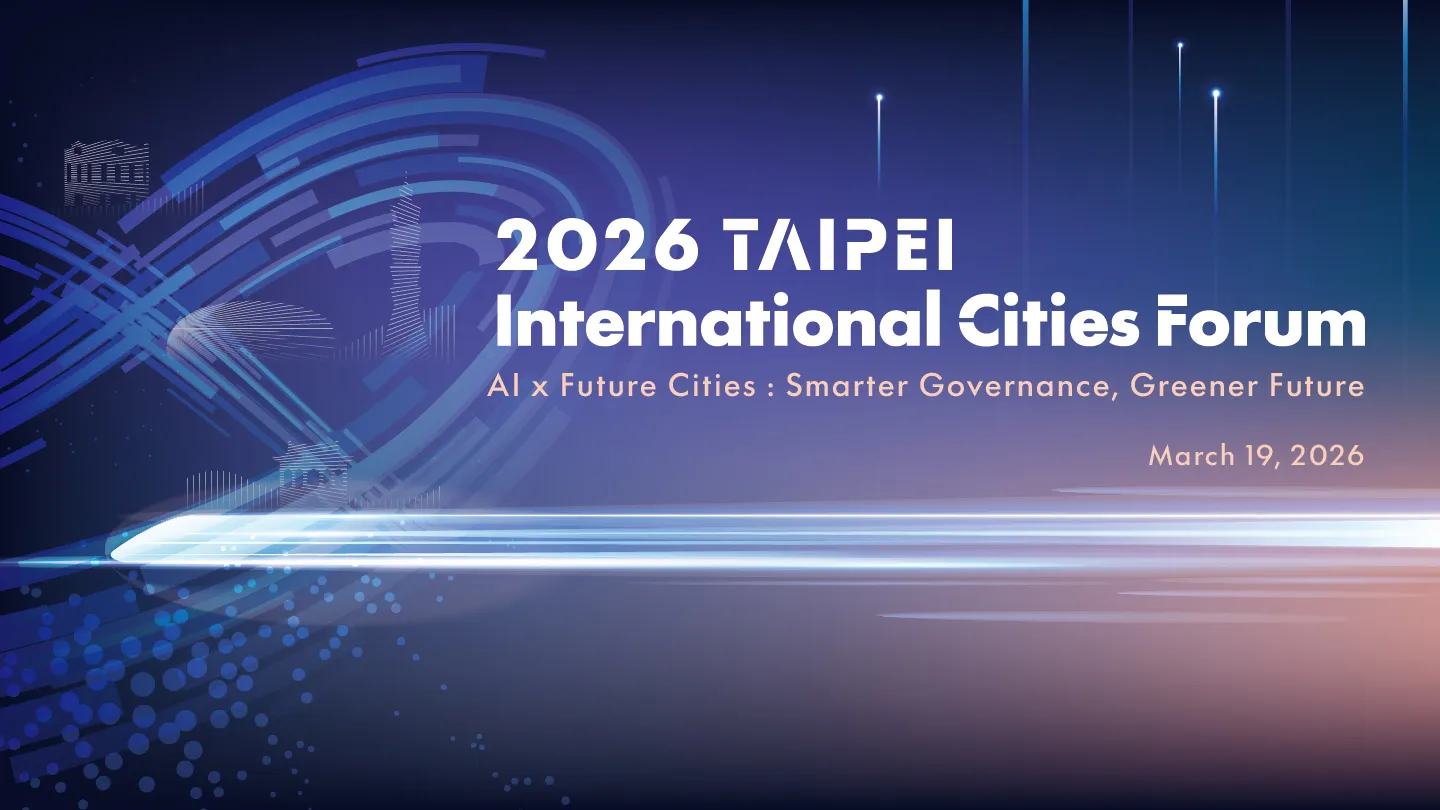2026 Taipei International Cities Forum (TICF)