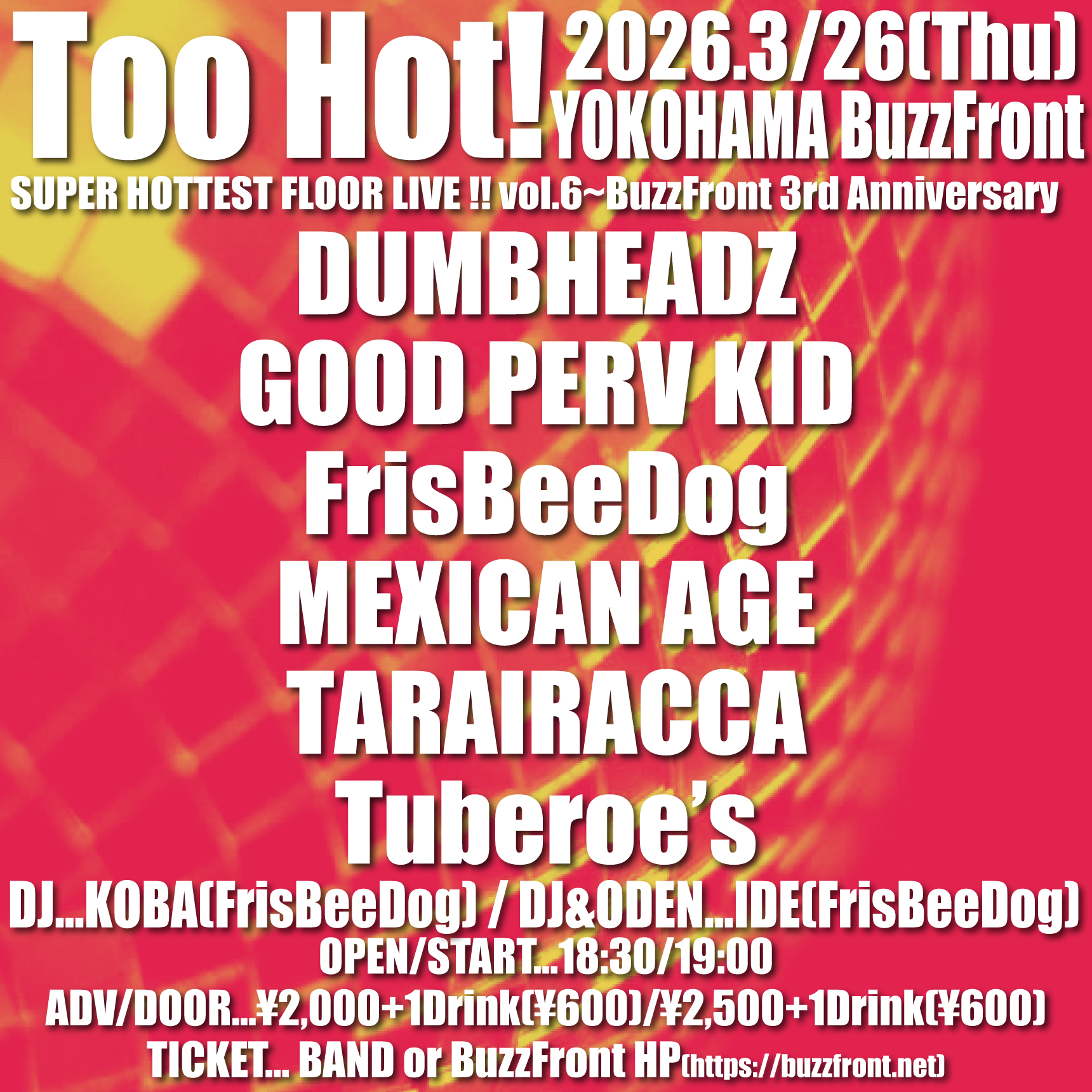 Too Hot! SUPER HOTTEST FLOOR LIVE !! vol.6 ~BuzzFront 3rd Anniversary