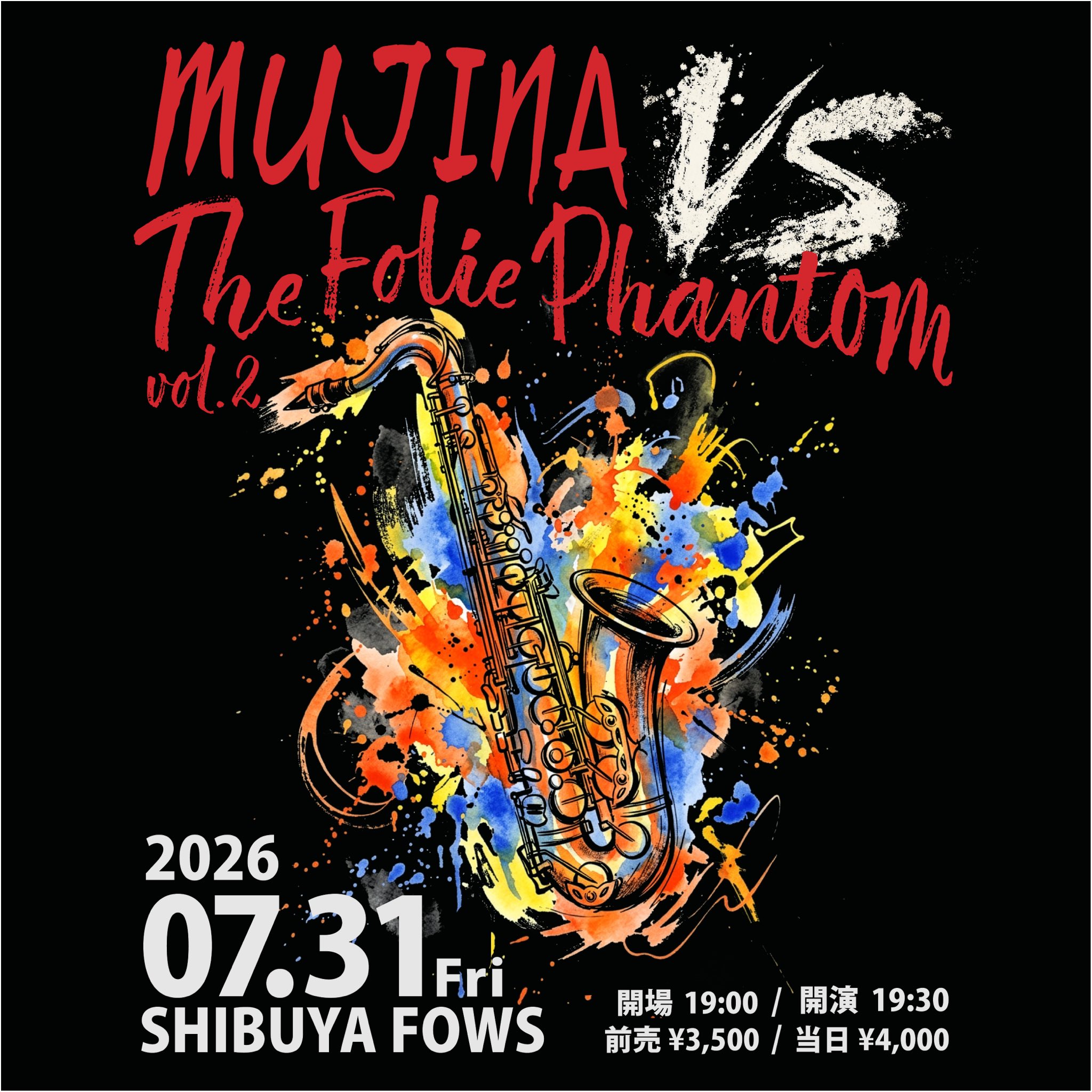 MUJINA presents 「MUJINA VS The Folie Phantom vol.2」