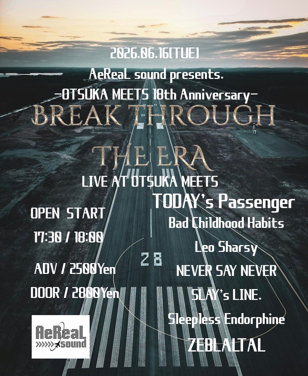AeReaL Sound presents 「Break through the era」 -OTSUKA MEETS 18th anniversary-
