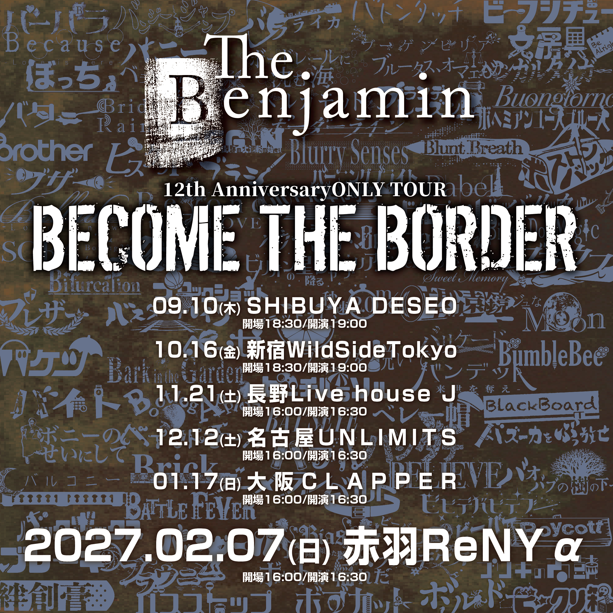 The Benjamin 12th AnniversaryONLY TOUR「BECOME THE BORDER」