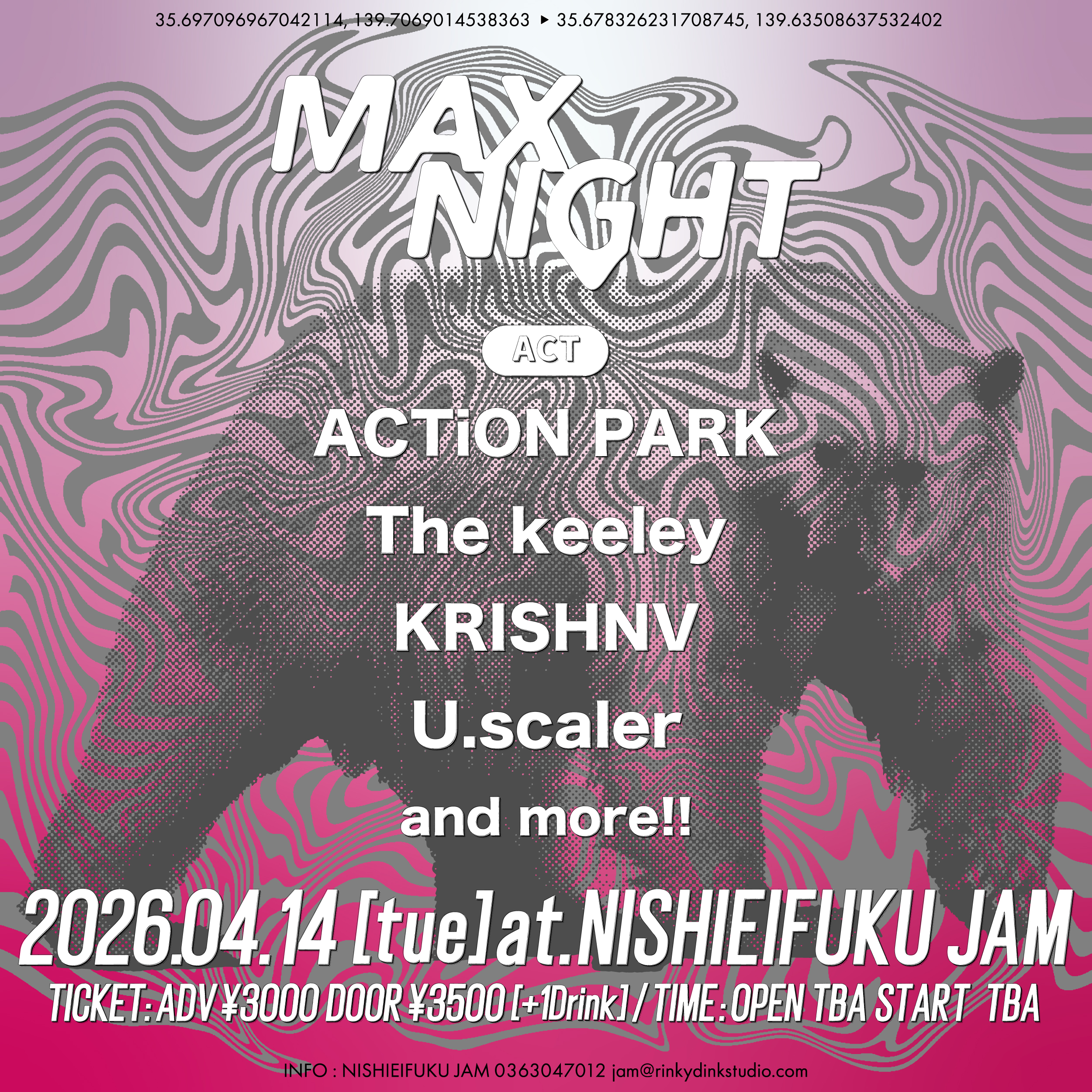 NISHIEIFUKU JAM presents「MAX NIGHT」